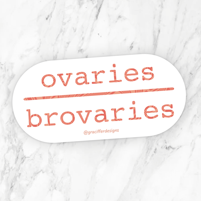 Ovaries > Brovaries Sticker