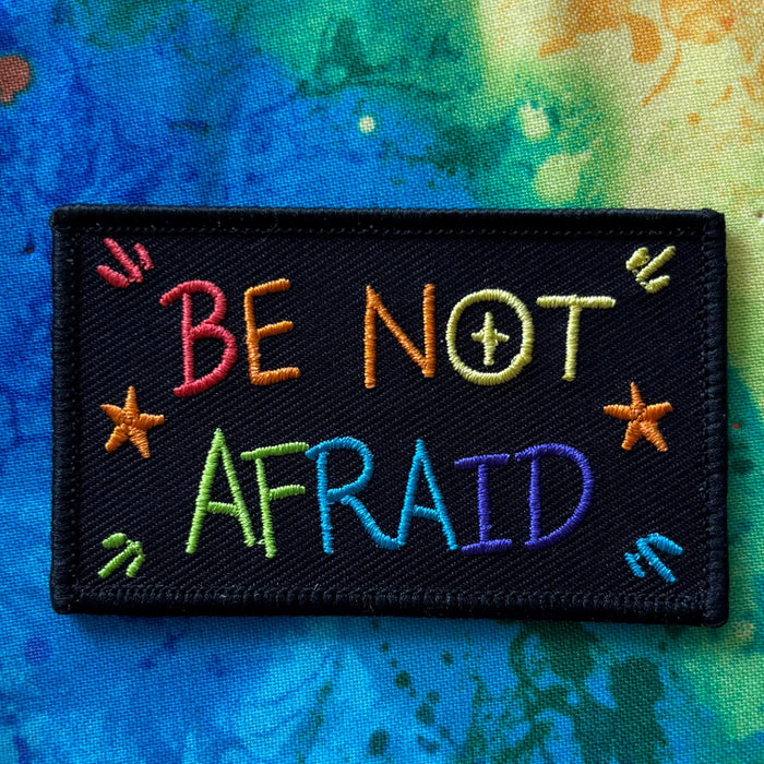 Be Not Afraid Patch