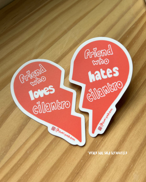 Friend Who Hates Cilantro Sticker