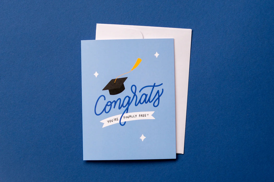 Congrats You're Finally Free Card