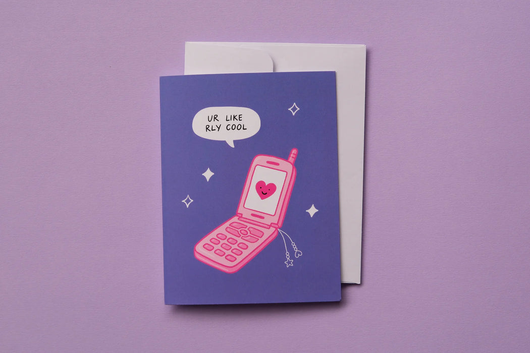 You're Like Really Cool Card