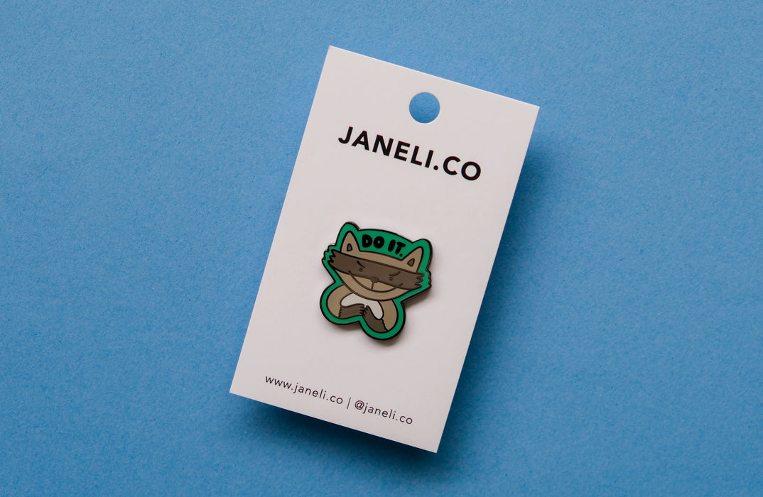 Do It Raccoon Pin