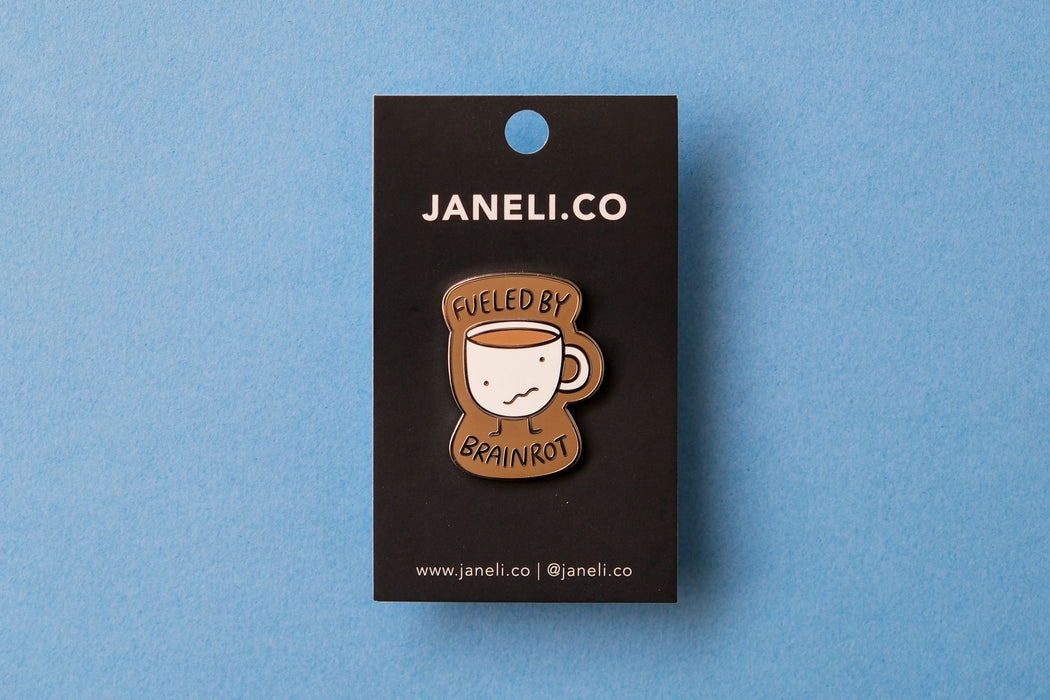 Fueled By Brainrot Pin