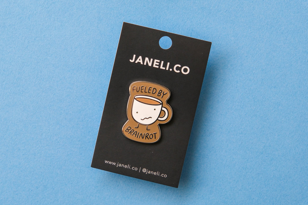 Fueled By Brainrot Pin