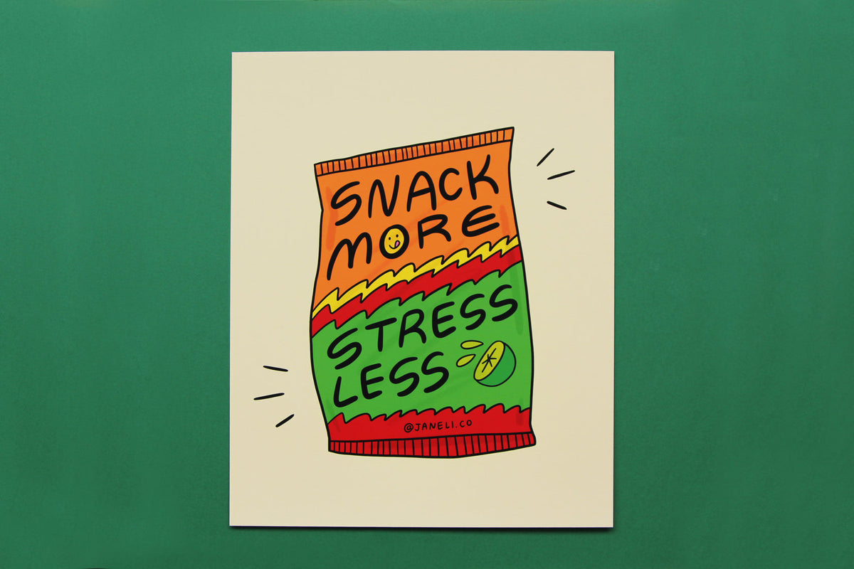 Snack More Stress Less Art Print (8x10) — San José Made