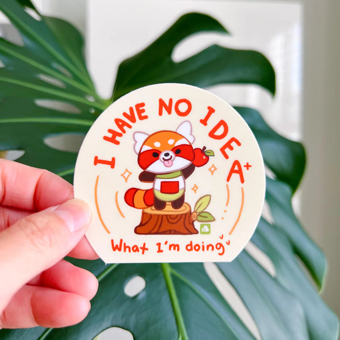 Vinyl Sticker Friendly Red Panda - I Have No Idea What I'm Doing