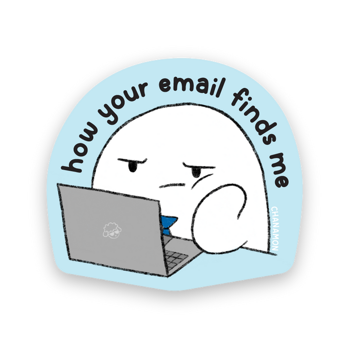How Your Email Finds Me Sticker