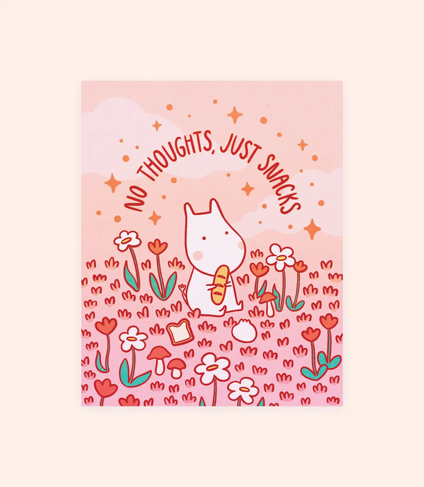 No Thoughts, Just Snacks 8x10 Print