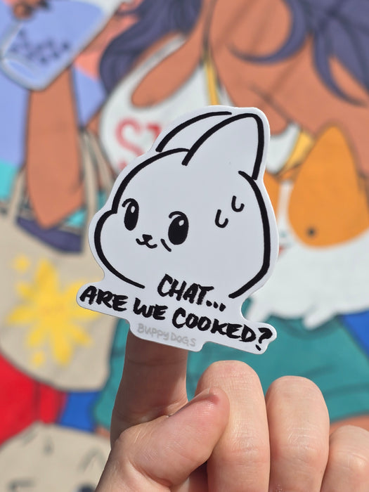 Chat... Are We Cooked? Sticker