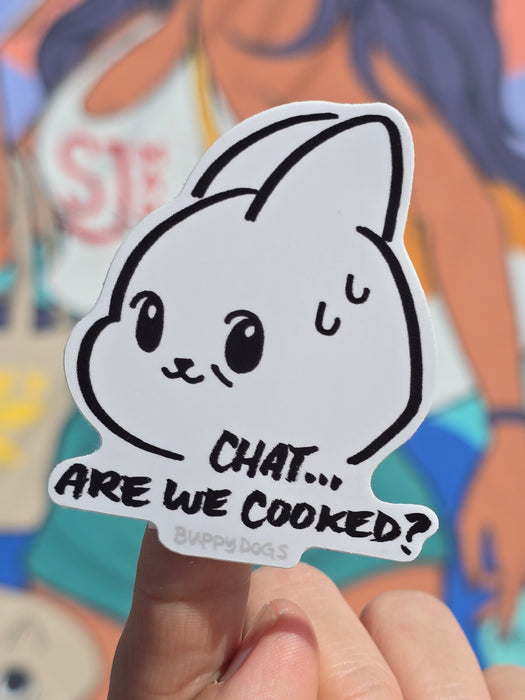 Chat... Are We Cooked? Sticker