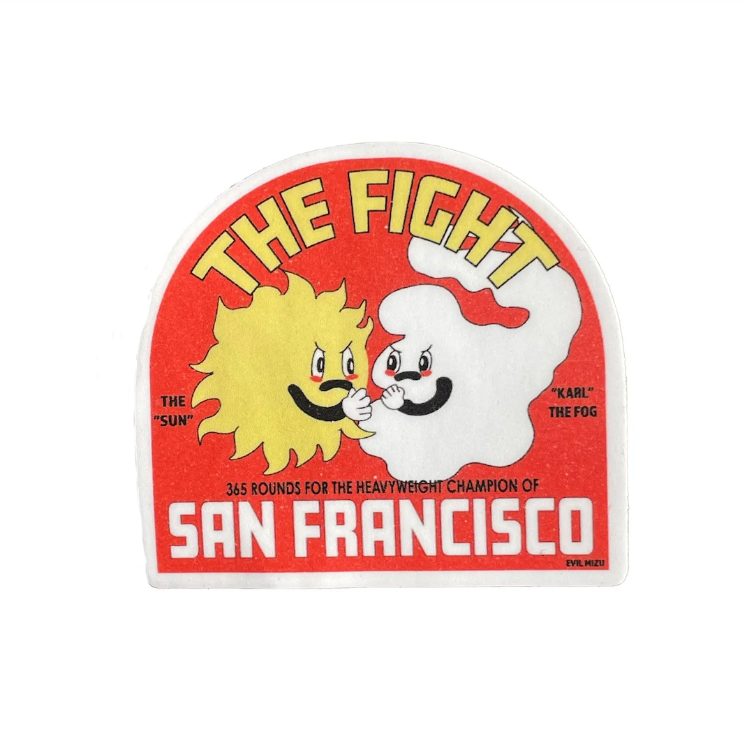 The Fight Sticker — San José Made