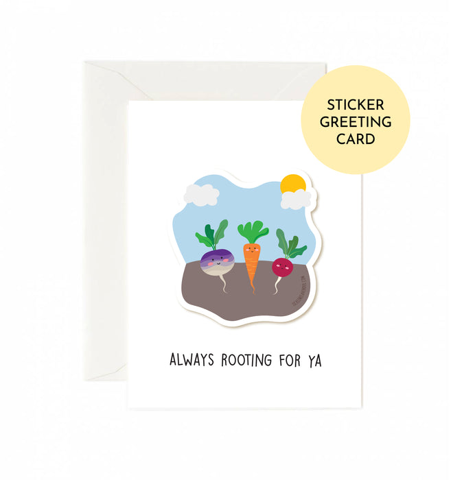 Always Rooting For Ya Sticker Greeting Card