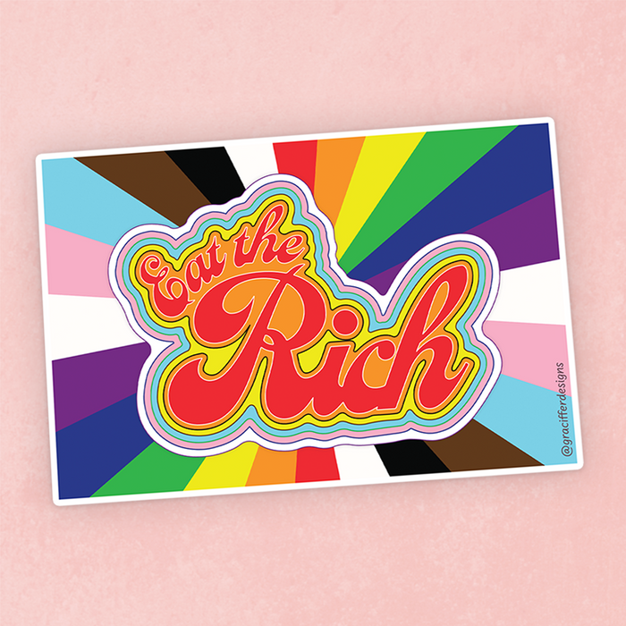 Pride Progress - Eat The Rich Sticker