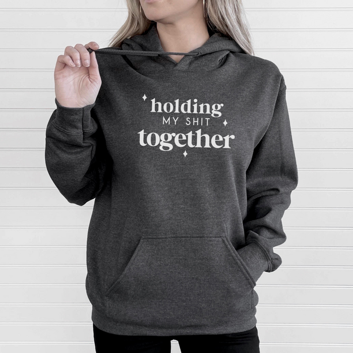 Holding My Shit Together Unisex Pullover Hoodie