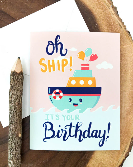 Oh Ship! Birthday Card