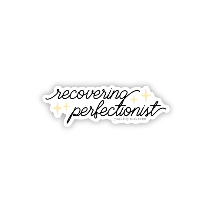 Recovering Perfectionist Sticker