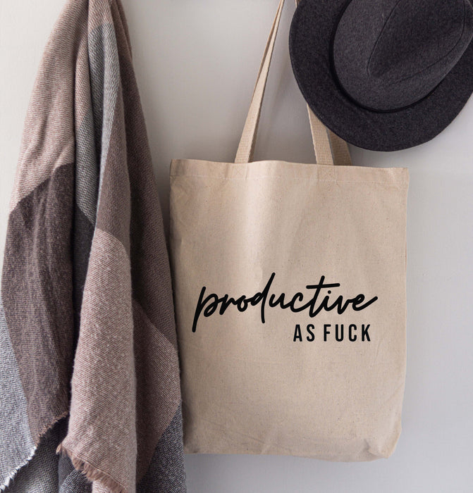 Productive As Fuck Tote Bag