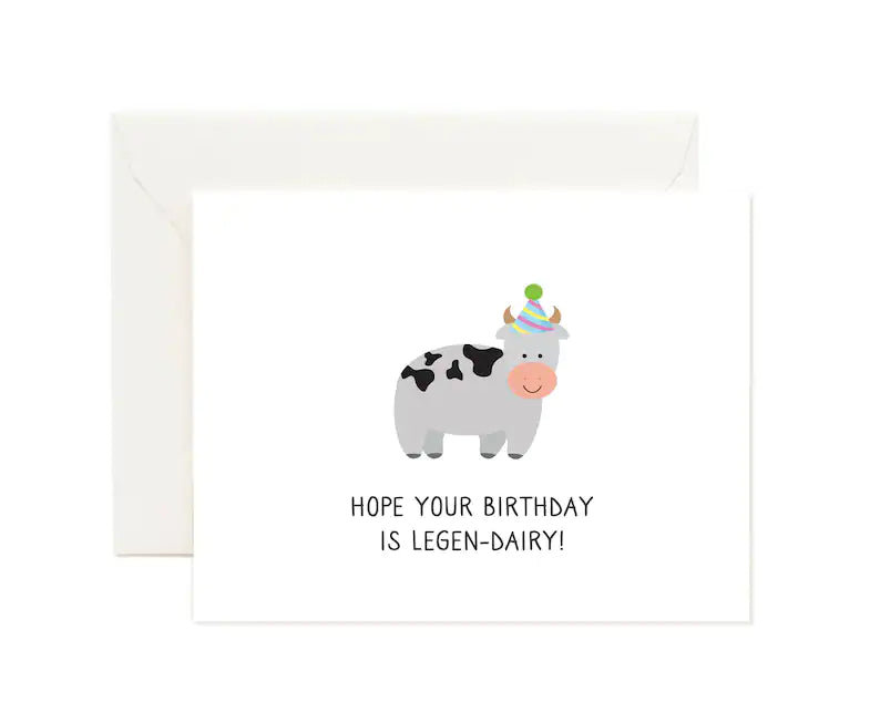 Hope Your Birthday Is Legen-dairy! Greeting Card ("Hope Your Birthday Is Legendary!")