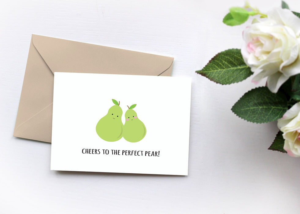 Cheers To The Perfect Pear Greeting Card