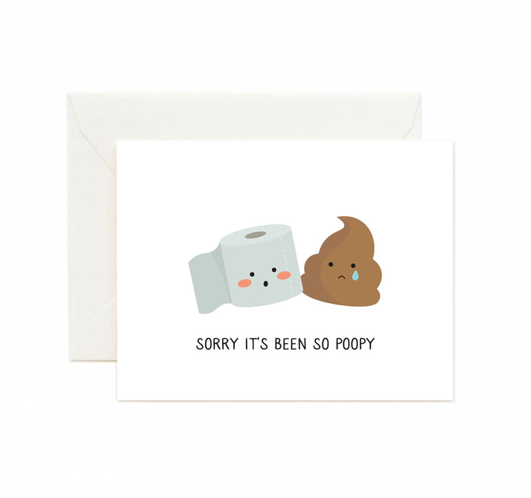 Sorry it's Been So Poopy Greeting Card